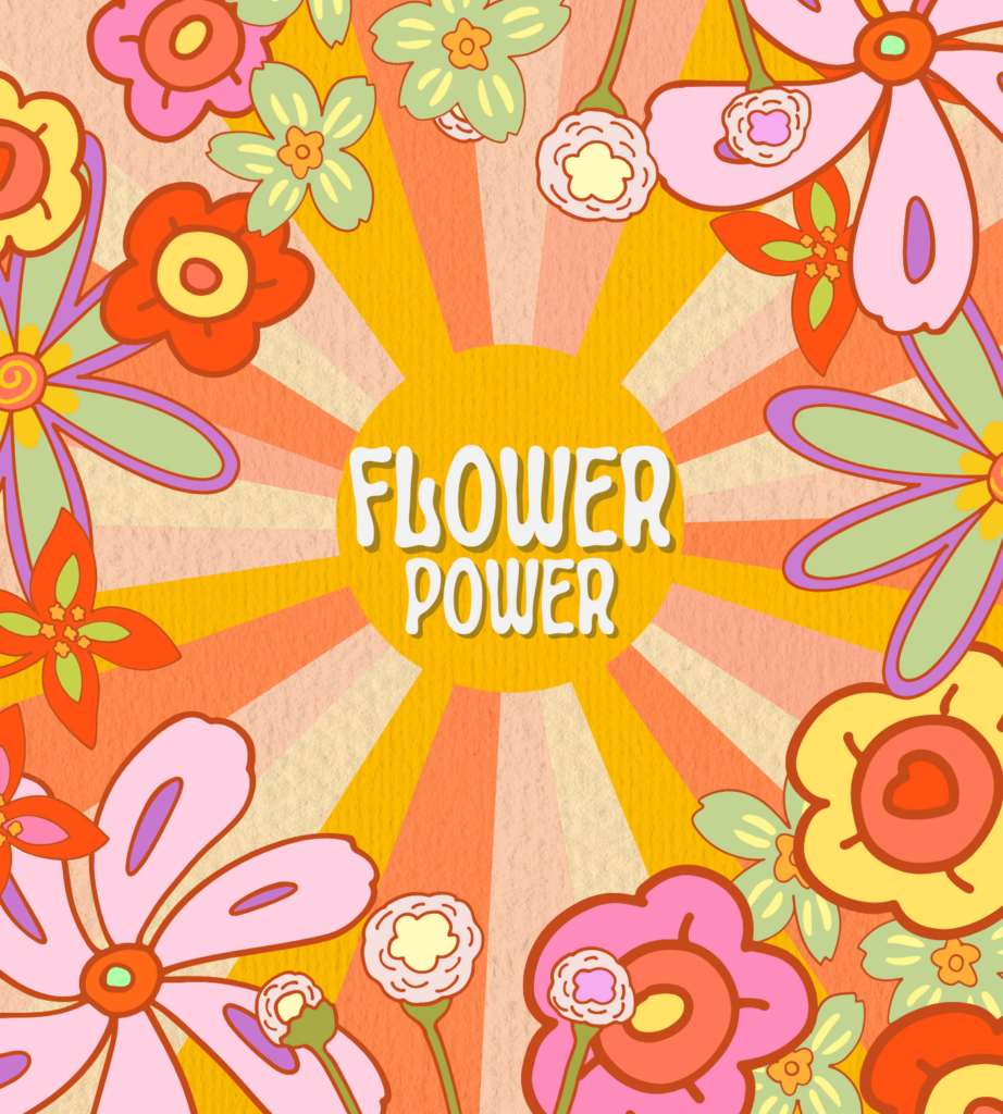 Flower poweer